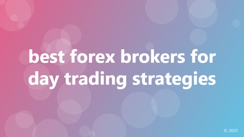 best forex brokers for day trading strategies