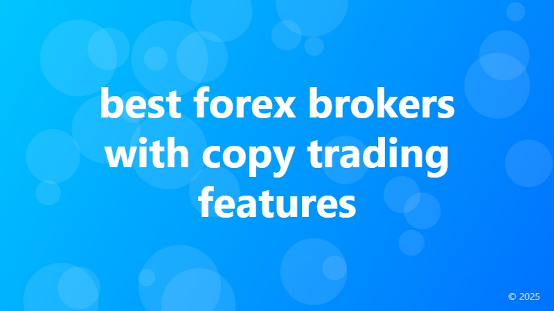 best forex brokers with copy trading features
