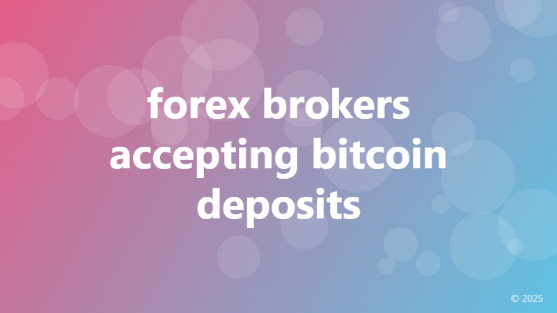 forex brokers accepting bitcoin deposits