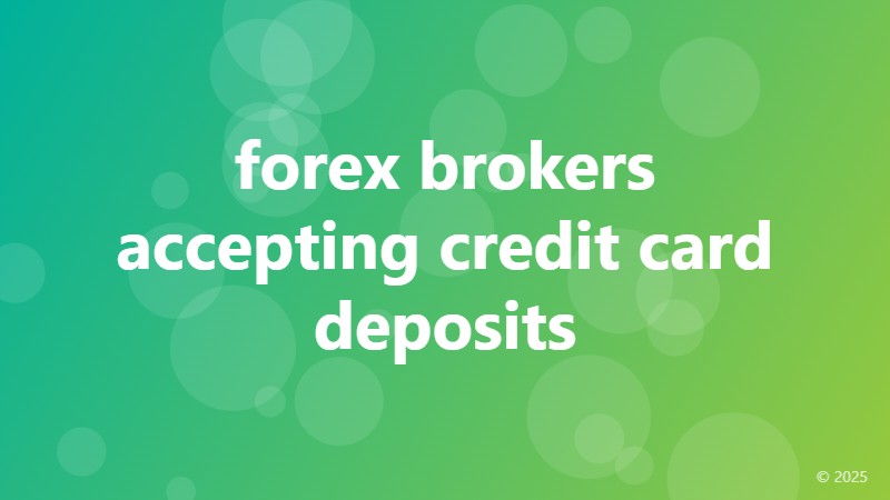 forex brokers accepting credit card deposits