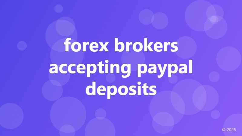 forex brokers accepting paypal deposits