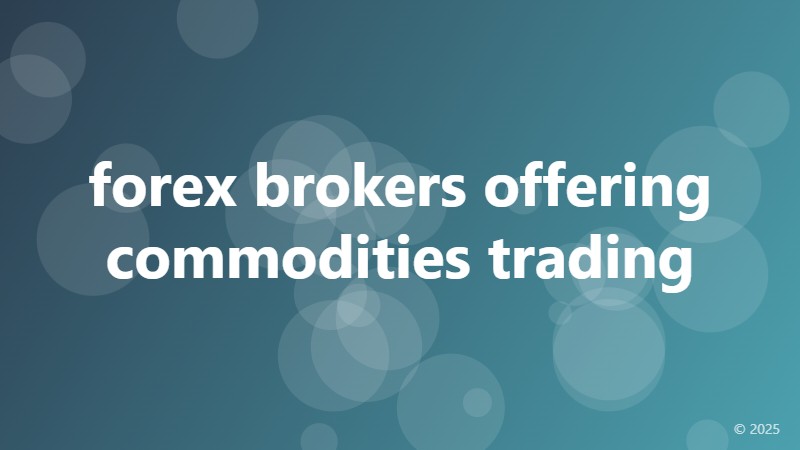 forex brokers offering commodities trading