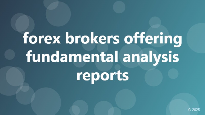 forex brokers offering fundamental analysis reports