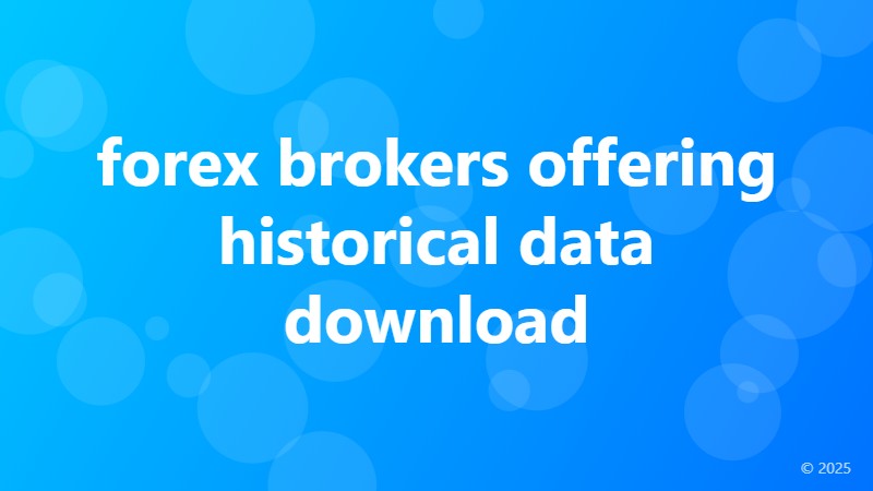 forex brokers offering historical data download