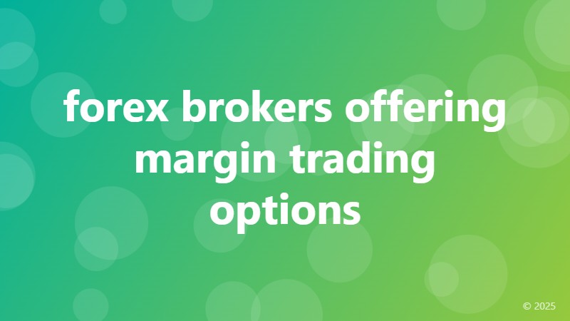 forex brokers offering margin trading options