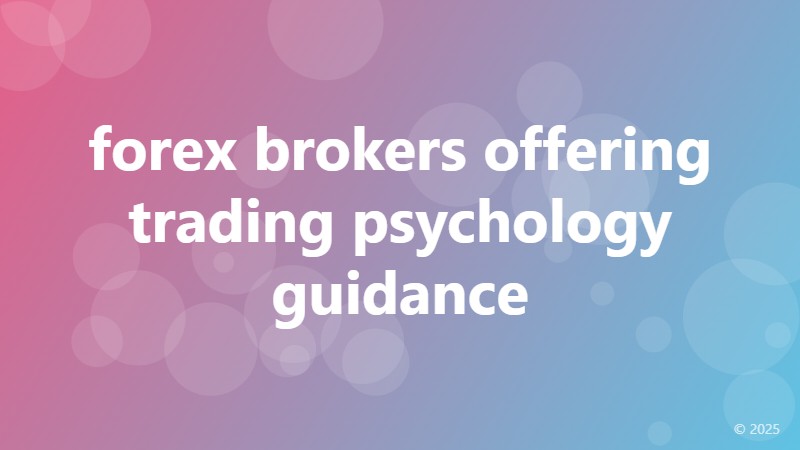 forex brokers offering trading psychology guidance