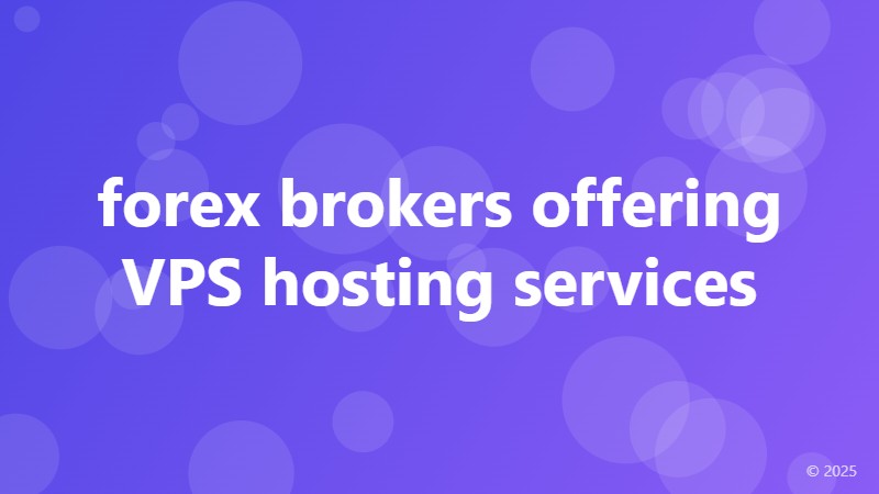 forex brokers offering VPS hosting services