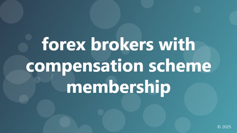 forex brokers with compensation scheme membership