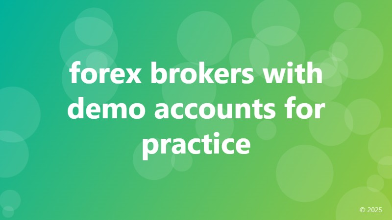 forex brokers with demo accounts for practice
