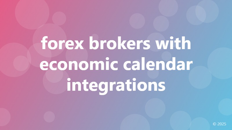 forex brokers with economic calendar integrations