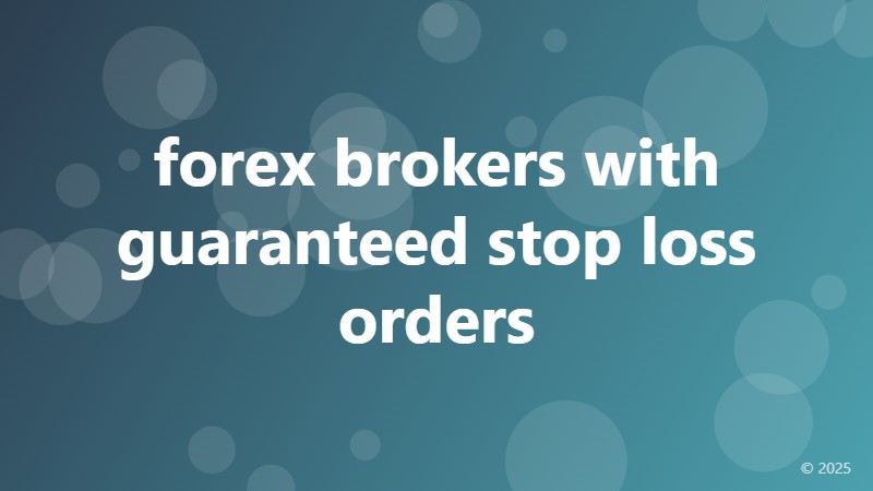 forex brokers with guaranteed stop loss orders