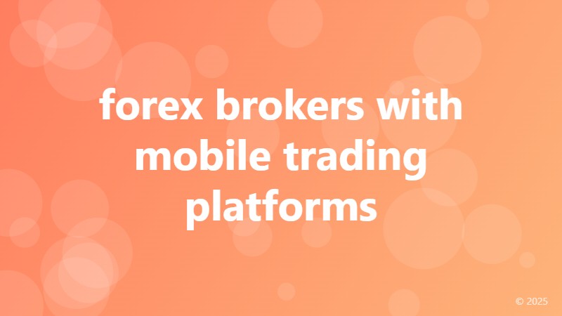 forex brokers with mobile trading platforms