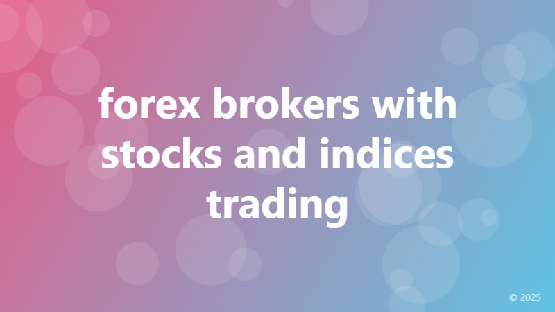 forex brokers with stocks and indices trading