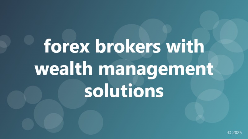 forex brokers with wealth management solutions