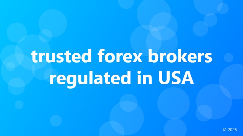 trusted forex brokers regulated in USA